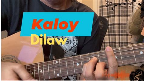 kaloy lyrics|KALOY CHORDS by Dilaw for guitar, ukulele, piano at Ultimate .